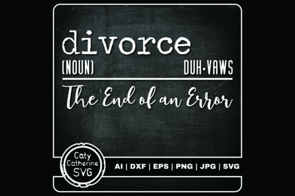 Divorce the End of an Error Era Graphics for Crafts