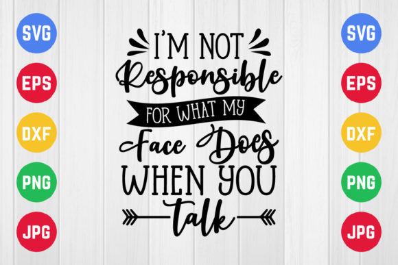 Funny Svg, I’m Not Responsible: A Graphic Design Asset for Crafts and Creativity