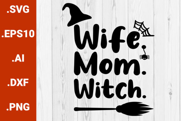 Halloween Wife Mom Witch Funny SVG: Crafts & Graphics Review