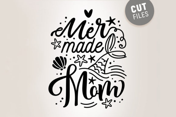 Mermade Mom Graphics for Crafts