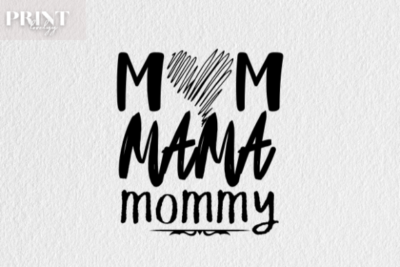 Mom Mama Mommy Graphics for Crafts