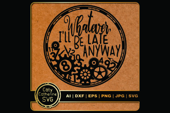 Whatever I’ll Be Late Anyway Clock