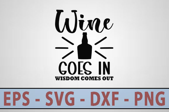 Wine Goes in, Wisdom Comes Out: A Graphic Designer’s Take